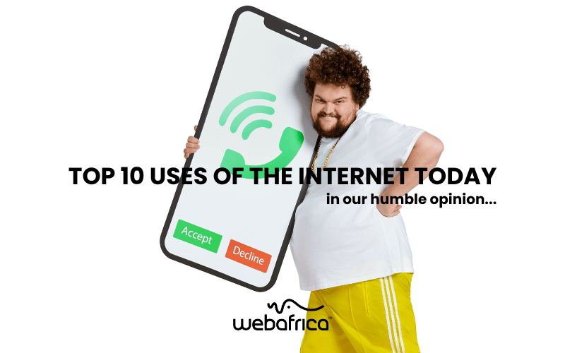 TOP 10 USES OF THE INTERNET TODAY