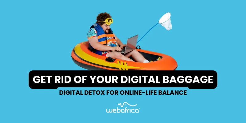 Get Rid of Your Digital Baggage