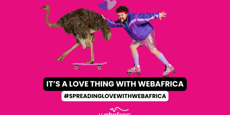 It’s a Love Thing With Webafrica